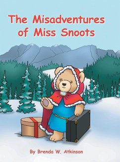 The Misadventures of Miss Snoots - Atkinson, Brenda W.