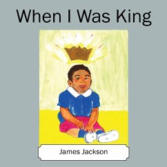 When I Was King - Jackson, James