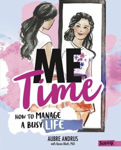 Me Time: How to Manage a Busy Life - Andrus, Aubre; Bluth, Karen