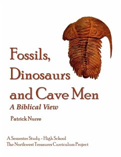 Fossils, Dinosaurs and Cave Men - Nurre, Patrick