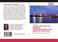 ¿Cómo afectan los agentes contaminantes a los gusanos marinos?