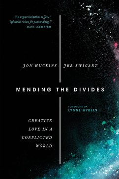 Mending the Divides - Huckins, Jon; Swigart, Jer