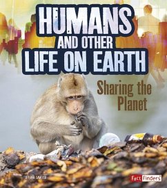 Humans and Other Life on Earth: Sharing the Planet - Sawyer, Ava