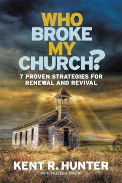 Who Broke My Church? - Hunter, Kent R