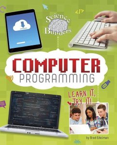 Computer Programming: Learn It, Try It! - Edelman, Brad