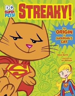 Streaky: The Origin of Supergirl's Cat - Korté, Steve