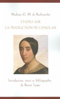 Études Sur La Traduction de l'Anglais - Rochmondet, G M de