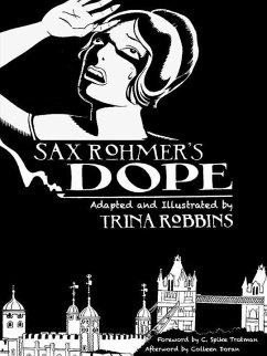 Sax Rohmer's Dope - Robbins, Trina