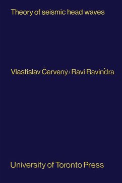 Theory of Seismic Head Waves - Cerveny, Vlastislav; Ravindra, Ravi