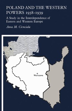 Poland and the Western Powers 1938-1938 - Cienciala, Anna M