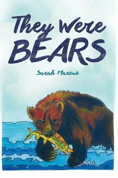 THEY WERE BEARS - Marcus, Sarah