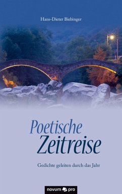 Poetische Zeitreise (eBook, ePUB) - Biebinger, Hans-Dieter