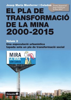 El Pla de Transformació de la Mina, 2000-2015 (eBook, ePUB) - Monferrer i Celades, Josep Maria