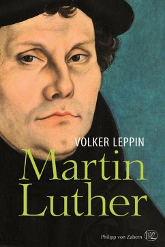Martin Luther (eBook, ePUB) - Leppin, Volker
