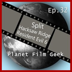 Planet Film Geek, PFG Episode 32: Split, Hacksaw Ridge, Resident Evil - The Final Chapter (MP3-Download) - Langley, Colin; Schmidt, Johannes