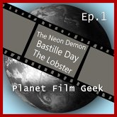 Planet Film Geek, PFG Episode 1: The Neon Demon, Bastille Day, The Lobster (MP3-Download)