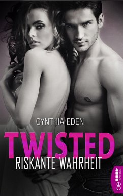 Twisted - Riskante Wahrheit / LOST-Team Bd.2 (eBook, ePUB) - Eden, Cynthia