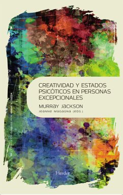 Creatividad y estados psicóticos en personas excepcionales (eBook, ePUB) - Jackson, Murray; Magagna, Jeanne