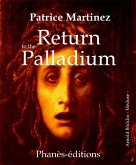Return to the Palladium (eBook, ePUB)