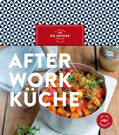 After-Work-Küche (eBook, ePUB) - Oetker, Dr.