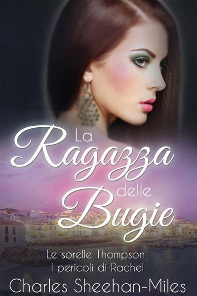 La ragazza delle bugie (eBook, ePUB) La ragazza delle bugie (eBook, ePUB)