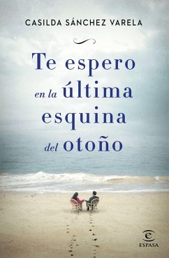 Te espero en la última esquina del otoño - Sánchez Varela, Casilda