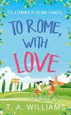 To Rome, with Love (eBook, ePUB) To Rome, with Love (eBook, ePUB)