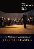The Oxford Handbook of Choral Pedagogy (eBook, ePUB)