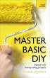 Master Basic DIY: Teach Yourself... - Bild 1