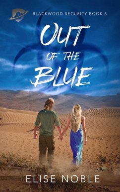 Out of the Blue (Blackwood Security, #6) (eBook, ePUB) - Noble, Elise