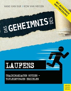 Das Geheimnis des Laufens (eBook, PDF) - Dijk, Hans Van; Megen, Ron van