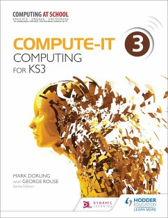 Compute-IT: Student's Book 3 - Computing for KS3 (eBook, ePUB) - Dorling, Mark; Rouse, George