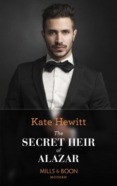 The Secret Heir Of Alazar (eBook, ePUB) - Hewitt, Kate