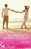 Miss Prim And The Maverick Millionaire (Mills & Boon Cherish) (9 to 5, Book 57) (eBook, ePUB)