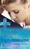 Forbidden To The Playboy Surgeon (eBook, ePUB) Forbidden To The Playboy Surgeon (eBook, ePUB)