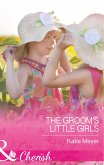 The Groom's Little Girls (Mills & Boon Cherish) (Proposals in Paradise, Book 2) (eBook, ePUB)