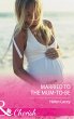 Married To The Mum-To-Be (eBook, ePUB) - Bild 1
