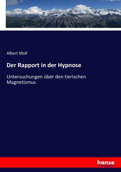 Der Rapport in der Hypnose - Moll, Albert