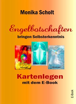 Engelbotschaften bringen Selbsterkenntnis (eBook, ePUB) - Scholt, Monika