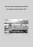 Die Fahrzeuge der Wangerooger Inselbahn Die Fahrzeuge der Wangerooger Inselbahn