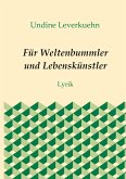 Für Weltenbummler und Lebenskünstler