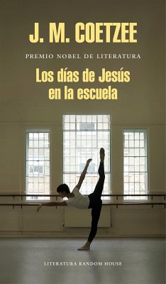 Los Días de Jesús En La Escuela / The Schooldays of Jesus - Coetzee, J M