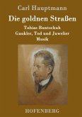 Die goldnen Straßen