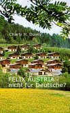 Felix Austria - Nicht für Deutsche? (eBook, ePUB)