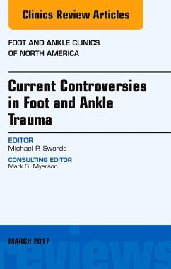 Cover Current Controversies in Foot and Ankle Trauma, An issue of Foot and Ankle Clinics of North America (eBook, ePUB)
