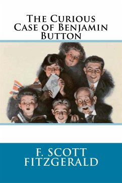 The Curious Case of Benjamin Button (eBook, ePUB) - Scott Fitzgerald, F.