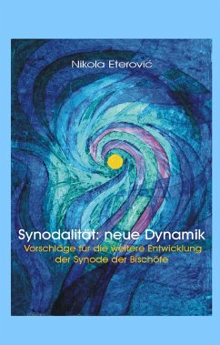 Synodalität: neue Dynamik - Eterovic, Nicola