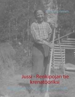 Jussi - Renkipojan tie krenatööriksi - Urpilainen, Reijo