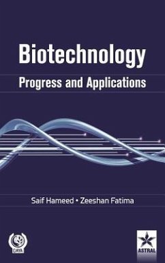 Biotechnology: Progress and Applications - Saif Hameed