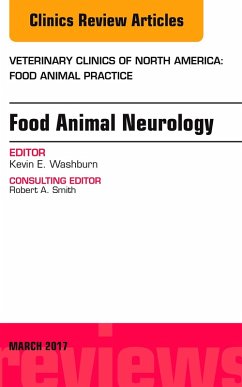 Food Animal Neurology, An Issue of Veterinary Clinics of North America: Food Animal Practice (eBook, ePUB) - Washburn, Kevin E.
